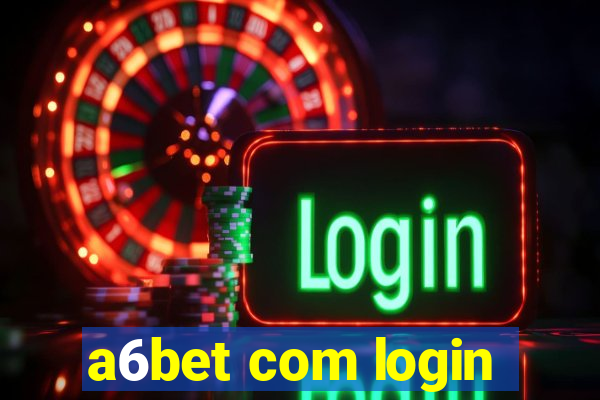 a6bet com login